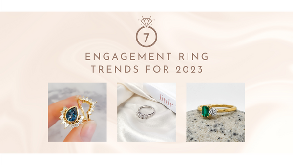 7 Engagement Ring Trends for 2023