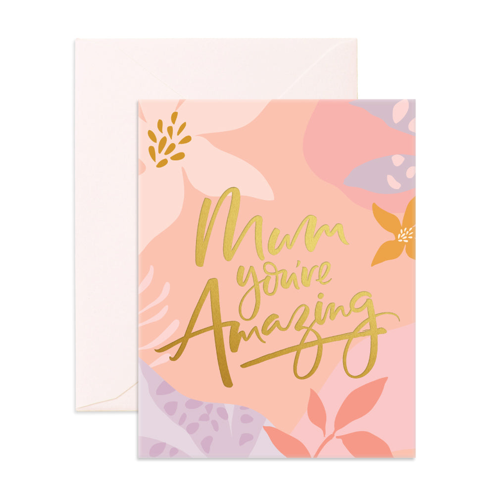 'Mum you're Amazing' Greeting Card